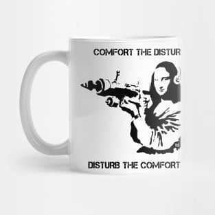 COMFORT THE DISTURBED Mug